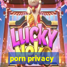 porn privacy